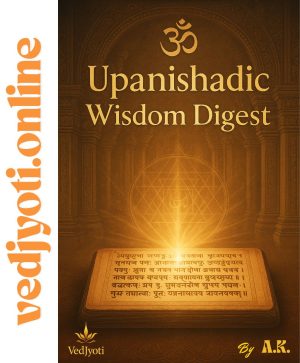 🕉️ Upanishadic Wisdom Digest